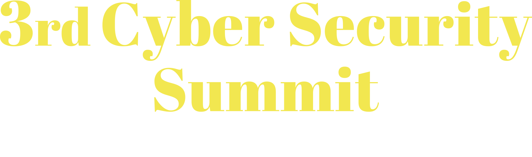 https://cybersecuritysummit.boussiasevents.gr/wp-content/uploads/2025/07/3rdCyber-security-Summit_logo-2lines-neg.png